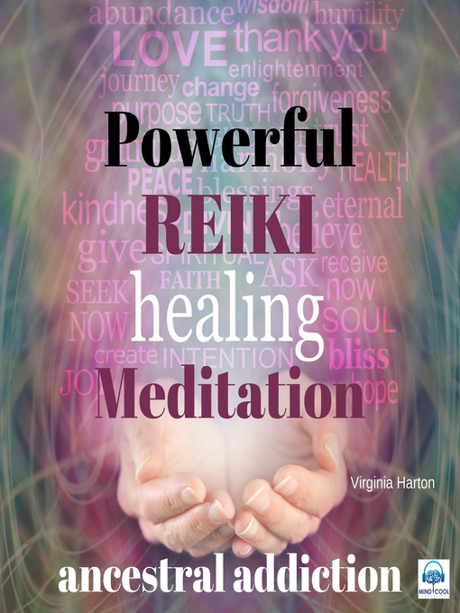 Title details for Powerful Reiki Healing Meditation--2 of 10 Ancestral Addiction by Virginia Harton - Wait list